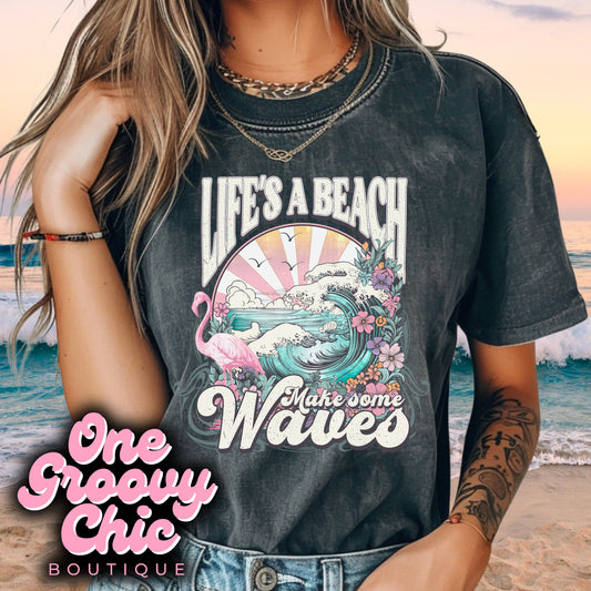 Life's a Beach Make Some Waves Graphic Tee
